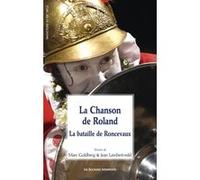 La chanson de Roland la bataille de Roncevaux Marc Goldberg (Auteur), Jean Lambert-Wild (Auteur)