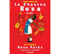 La Chanson de Rosa Suivi de Rosa Parks contre le racisme - Livre DYS et audios - Eric Simard - Oskar - broché - Roman junior