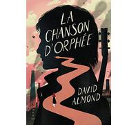 La Chanson d'Orphée - David Almond - Gallimard jeunesse - broché - Roman adolescent dès 13 ans