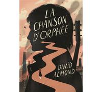 La Chanson d'Orphée - David Almond - Gallimard jeunesse - broché - Roman adolescent dès 13 ans