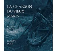 La Chanson Du Vieux Marin/The Rime Of The Ancient Mariner