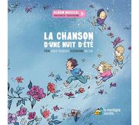 La chanson d'une nuit d'été - Robert Heidbreder - La Montagne Secrete - cartonné - Théâtre jeunesse