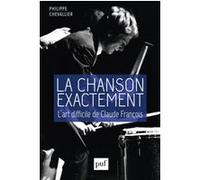 La Chanson Exactement - L'art Difficile De Claude François