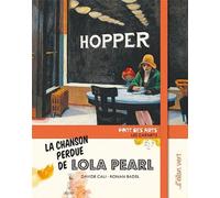 La chanson perdue de Lola Pearl : Hopper - Davide Cali - Elan Vert Eds - broché - Roman junior dès 9 ans