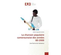 La Chanson Populaire Camerounaise Des Années 80-2000