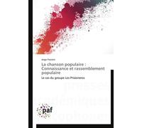 La chanson populaire : connaissance et rassemblement populaire - FROZZINI-J - P.academiques Francophones - broché - Essai