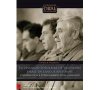 La chanson populaire de tradition orale en langue bretonne Contribution à l'établissement d'un catalogue - Patrick Malrieu - Presses Universitaires Rennes - broché - Anthologie