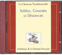 La Chanson Traditionnelle : Conscrits, Soldats Et Deserteurs