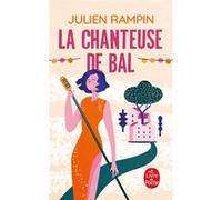La Chanteuse de bal Julien Rampin (Auteur)