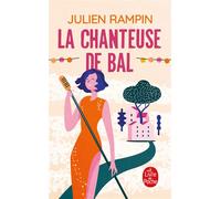 La Chanteuse de bal - Julien Rampin - Lgf - Poche - Roman