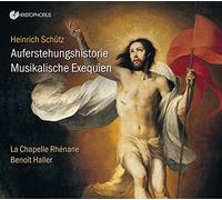 La Chapelle Rhenane - Historia Der Auferstehung Swv50/Musikalische Exequien