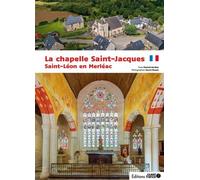 La chapelle Saint-Jacques de Merléac - Patrick Huchet - Ouest France - broché - Guide
