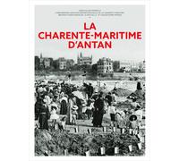 La Charente-Maritime d'Antan - Louis-Gilles Pairault - Hc Eds - relié - Guide