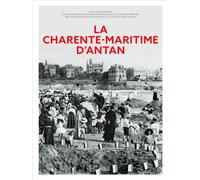 La Charente-Maritime d'antan - Nouvelle édition