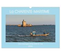 La Charente Maritime, des paysages entre terre et mer (Calendrier mural 2026 DIN A3 horizontal), CALVENDO calendrier mensuel