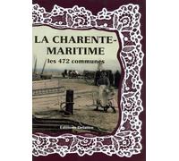 La Charente Maritime les 472 Communes