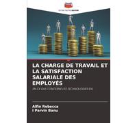 LA CHARGE DE TRAVAIL ET LA SATISFACTION SALARIALE DES EMPLOYÉS: EN CE QUI CONCERNE LES TECHNOLOGIES EXL