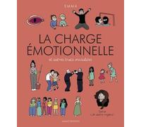 La charge émotionnelle et autres trucs invisibles - Emma Clit - Florent Massot Eds - broché - Bande dessinée