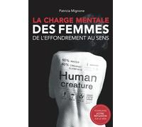 La charge mentale des femmes - De l'effondrement au sens