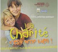La Charite C'est Trop Bien