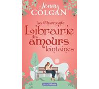 La Charmante Librairie des amours lointaines Édition en gros caractères - Jenny Colgan - Libra Diffusio - broché - Roman