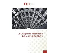 La Charpente Métallique Selon L'EUROCODE 3