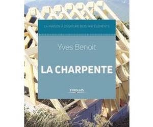 La charpente Yves Benoît (Auteur)