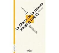 La Charte de la Havane - Pour une autre mondialisation François Collart Dutilleul (Préface)