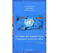 La Charte des Nations Unies en 2 volumes : Commentaire article par article
