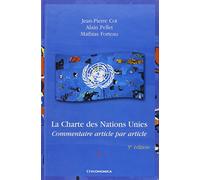 La Charte des Nations Unies en 2 volumes : Commentaire article par article