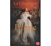 La Chartreuse de Parme: Stendhal | G.M. Editions (Annoté)