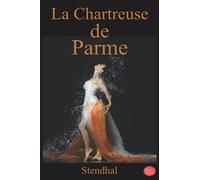 La Chartreuse de Parme: Stendhal | M.G. Editions (Annoté)
