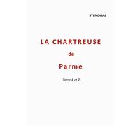 La Chartreuse de Parme Tome 1 et 2 - Stendhal - Books On Demand - broché - Roman