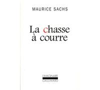 La Chasse à courre - Maurice Sachs - Gallimard - broché - Roman