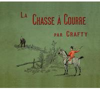 La chasse à courre : Notes et croquis