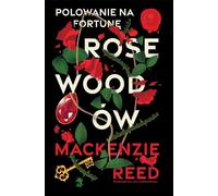 La chasse à la fortune de Rosewood