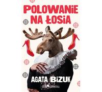 La chasse à l'élan Agata Bizuk (Buch auf Polnisch)