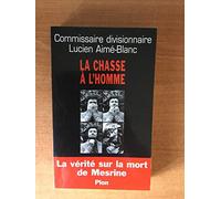 La Chasse à l'homme : La Vérité sur la mort de Mesrine