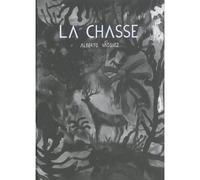 La chasse - Alberto Vazquez - Rackham - relié - Bande dessinée