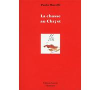 La chasse au Christ