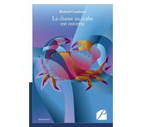 La chasse au crabe est ouverte - Richard Coudurier - Du Pantheon Eds - broché - Récit