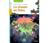 La chasse au dahu Paule Battault (Auteur), Loïc Méhée (Illustration)
