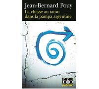 La chasse au tatou dans la pampa argentine - Jean-Bernard Pouy - Gallimard - Poche - Roman