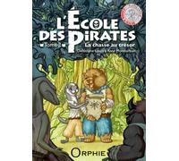 La chasse au trésor - Christophe Loupy - Orphie G.doyen Editions - broché - Roman cadet dès 6 ans