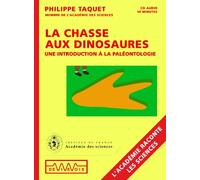 La chasse aux dinosaures : Une introduction à la paléontologie