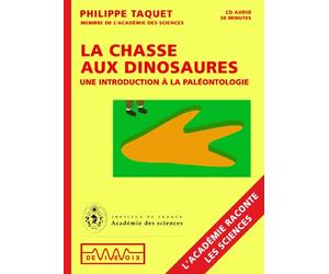 La chasse aux dinosaures : Une introduction à la paléontologie