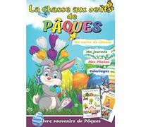 La chasse aux œufs de Pâques: Livre de souvenirs de la journée de Pâques | Raconter votre journée de Pâques | Dessiner votre carte de chasse | Coller vos photos | Cadeau pour Pâques