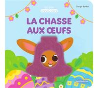 La chasse aux œufs - Mes petits coucous Livre à flaps en feutrine - dès 10 mois - Giorgia Baldini - Merci Les Livres - cartonné - Album éveil dès la naissance