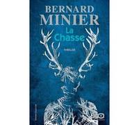 La Chasse Bernard Minier (Auteur)
