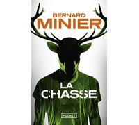 La Chasse - Bernard Minier - Pocket - Poche - Roman